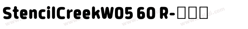 StencilCreekW05 60 R字体转换 StencilCreekW05 60 R字体转换